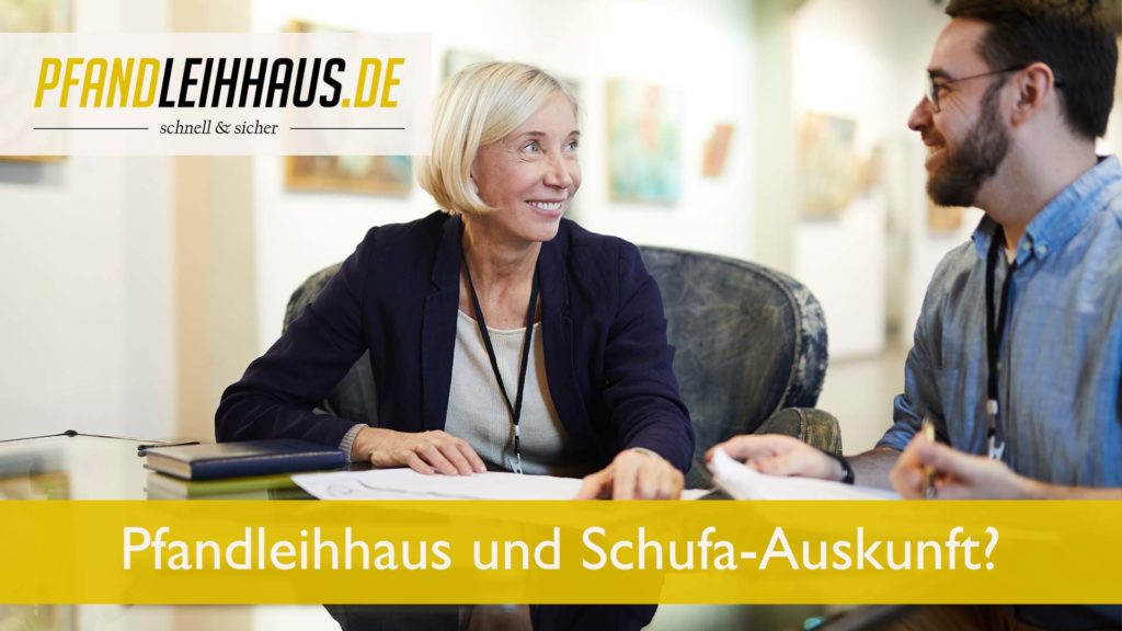 Fordert das Pfandleihhaus eine Schufa-Auskunft?