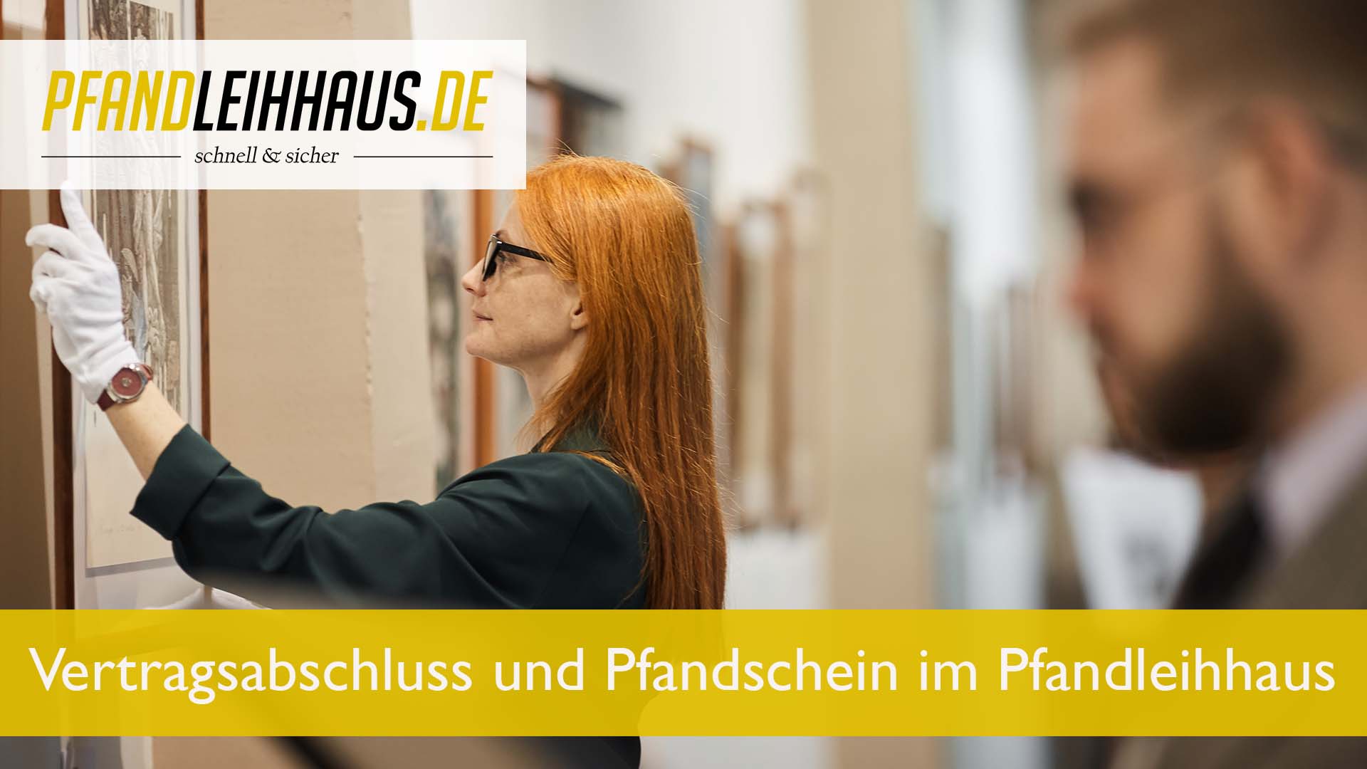 Vertragsabschluss und Pfandschein im Pfandleihhaus