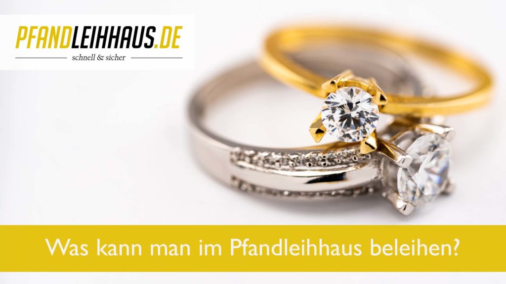 Was kann man im Pfandleihhaus beleihen?