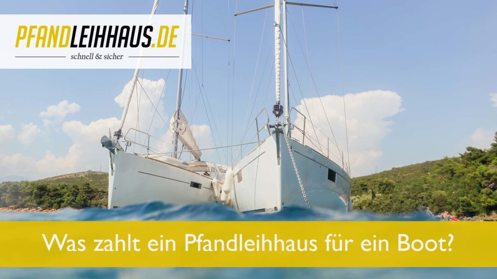 Was zahlt ein Pfandleihhaus für ein Boot?