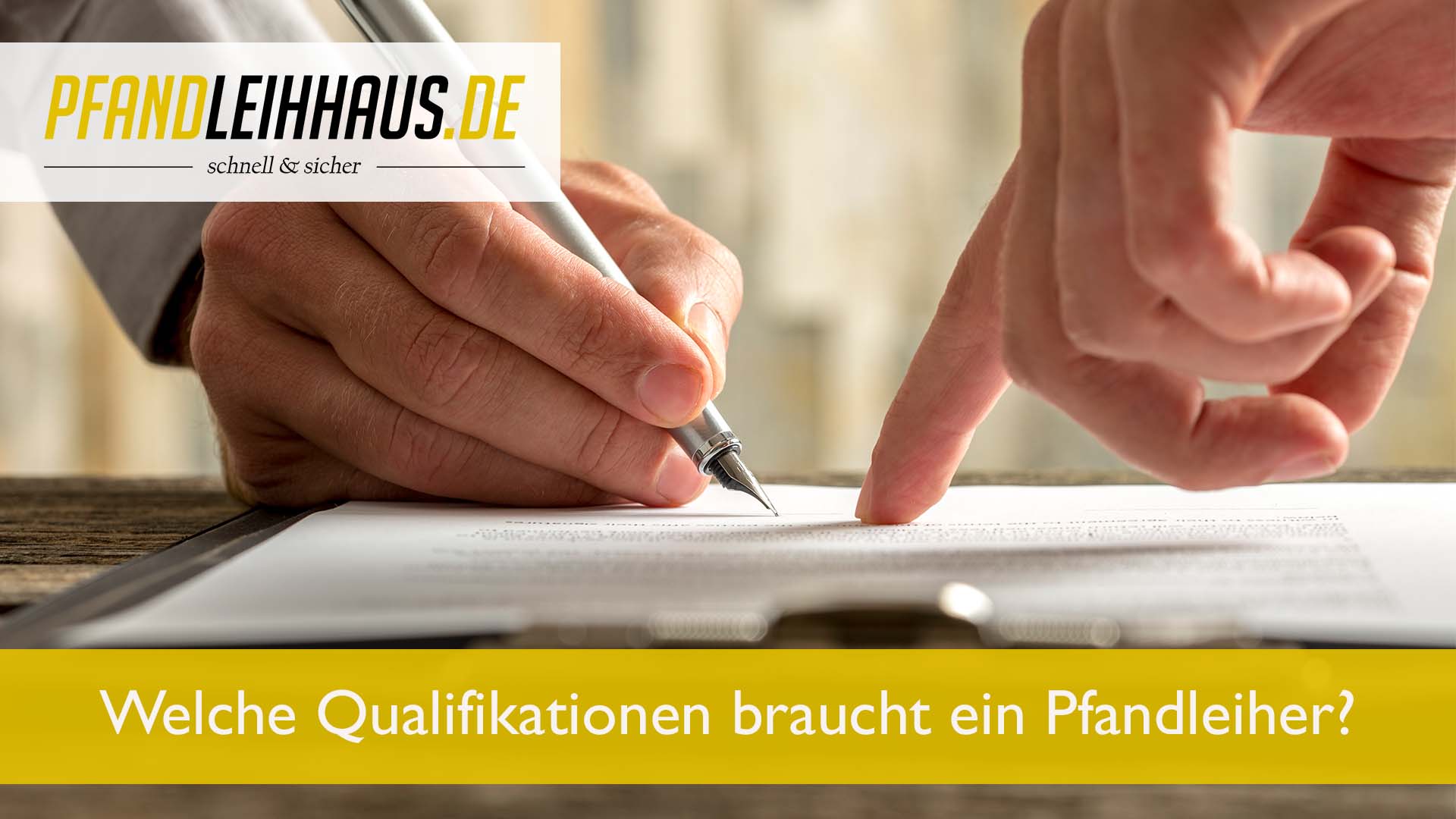 Welche Qualifikationen braucht ein Pfandleiher?