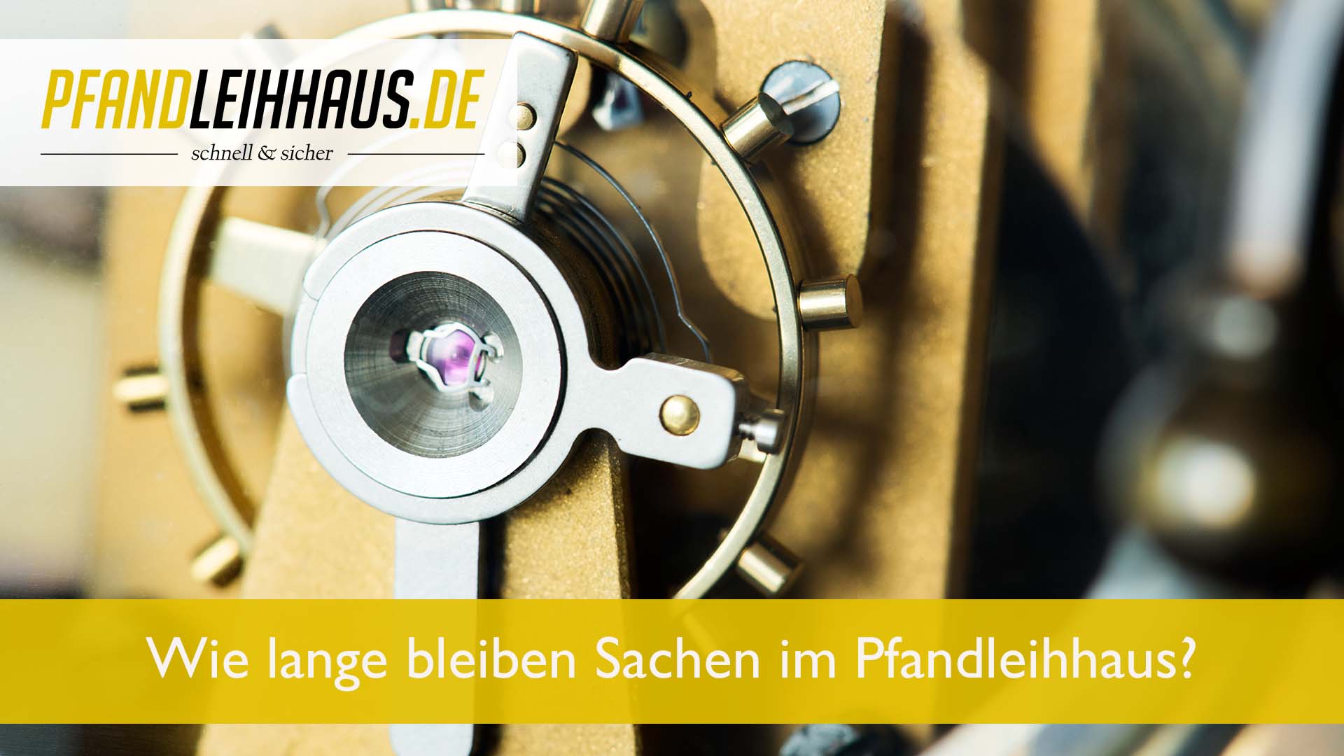 Wie lange bleiben Sachen im Pfandleihhaus?